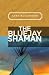 Search : The Bluejay Shaman