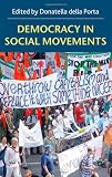 Democracy in Social Movements: Theories and Practice Within the Global Justice Movement 画像