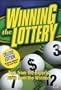 Winning the Lottery: Tips From the Experts, Tales From the Winners