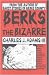 Berks the Bizarre