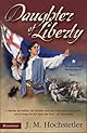 Daughter of Liberty -Lib (American Patriot Series)