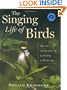 The Singing Life of Birds: The Art and Science of Listening to Birdsong