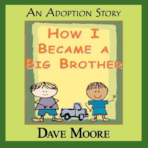 How I Became A Big Brother