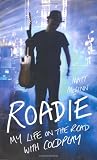 Roadie: My Life on the Road with Coldplay