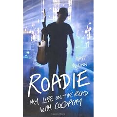 Roadie: My Life on the Road with Coldplay