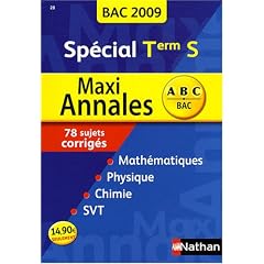 Maxi Annales sp�cial Tle S : Sujets corrig�s