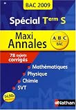 Maxi Annales sp�cial Tle S : Sujets corrig�s