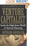 Confessions of a Venture Capitalist: Inside the High-Stakes World of Start-Up Financing