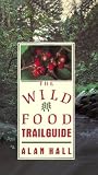 The Wild Food Trailguide