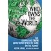 Who Owns the World: The Surprising Truth About Every Piece of Land on the Planet