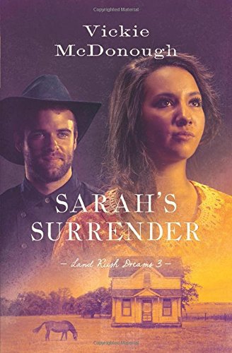 Sarah's Surrender (Land Rush Dreams)