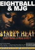 Street Heat Live: Eightball & MJG