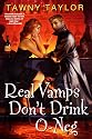 Real Vamps Don't Drink O-Neg
