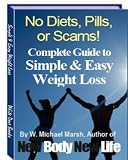 Simple & Easy Weight Loss - The Complete Weight Loss Guide!
