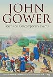 John Gower : poems on contemporary events : the Visio Anglie (1381) and Cronica tripertita (1400)