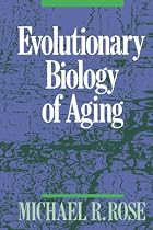 Evolutionary Biology of Aging
