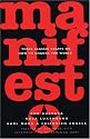 Manifesto: Three Classic Essays on How to Change the World