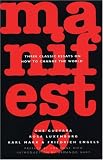 Manifesto: Three Classic Essays on How to Change the World