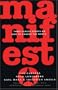 Manifesto: Three Classic Essays on How to Change the World