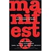 Manifesto: Three Classic Essays on How to Change the World