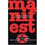Manifesto: Three Classic Essays on How to Change the World