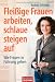 Fleißige Frauen arbeiten, schlaue steigen auf: Wie Frauen in Führung gehen bei Bücher zum Namen: 51z1I0TzGxL._SL75_