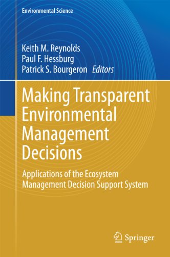 Making Transparent Environmental Management Decisions: Applications of the Ecosystem Management Decision Support System (Environmental Science and Engineering)
