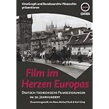 Film im Herzen Europas - Deutsch-tschechische Filmbeziehungen im 20. Jahrhundertvon "Hans-Michael Bock"