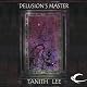 Delusion’s Master: Tales from the Flat Earth, Book Three