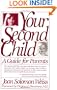 Your Second Child: A Guide for Parents
