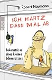 Produkt-Bild: Ich hartz dann mal ab: Bekenntnisse eines kleinen Schmarotzers