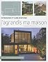 J'agrandis ma maison : Extensions et sur�l�vations