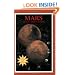 Mars: The NASA Mission Reports: Apogee Books Space Series 10 (Includes CDROM: Mars Movies and Images)