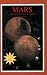 Mars: The NASA Mission Reports: Apogee Books Space Series 10 (Includes CDROM: Mars Movies and Images)