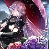 【Amazon.co.jp限定】IA THE WORLD 〜雨〜 (「ラシクサク ver.PolyphonicBranch」CD付き）
