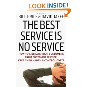 The Best Service is No Service: How to Liberate Your Customers from Customer Service, Keep Them Happy, and Control Costs