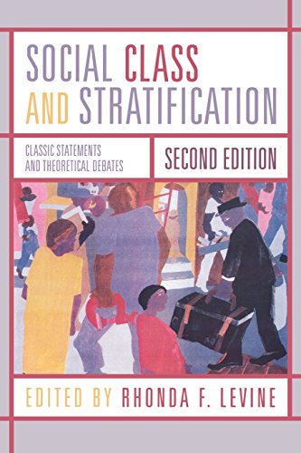 Social Class and Stratification: Classic Statements and Theoretical Debates