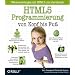 HTML5-Programmierung von Kopf bis Fu�: Webanwendungen mit HTML5 und JavaScript