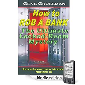 HOW TO ROB A BANK - Peter Sharp Legal Mystery #13 (Peter Sharp Legal Mysteries)