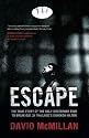 Escape: The True Story of the Only Westerner Ever to Escape from Thailand's Bangkok Hilton