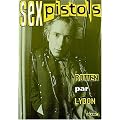 Sex Pistols : Rotten par Lydon