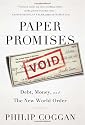 Paper Promises: Debt, Money, and the New World Order