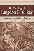 THE THEOLOGY OF LANGDON GILKEY