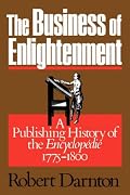 The Business of Enlightenment: Publishing History of the <i>Encyclopédie</i>, 1775-1800