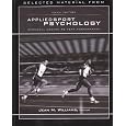 Applied Sport Psychology: Personal Growth To Peak Performance (selected Material From) by Cheryl A Coker - Mark G Fischman - Joseph B Oxendine, Ronald E Smith - Joan L Duda - Darren C Treasure, Thelma Sternberg Horn - Curt L Lox - Francisco Labrador And Mimi C Murray -