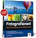 Produkt-Bild: Fotografieren!: Die Fotoschule zum Mitmachen