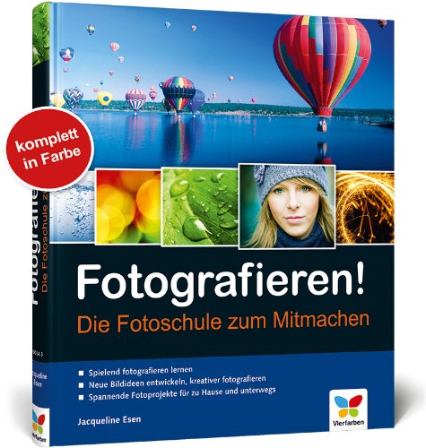 Produkt-Bild: Fotografieren!: Die Fotoschule zum Mitmachen