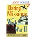 Daring Missions of World War II