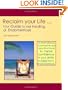 Reclaim your Life - Your Guide to Aid Healing of Endometriosis