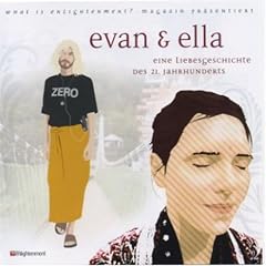 Evan und Ella: Eine Liebesgeschichte des 21. Jahrhunderts